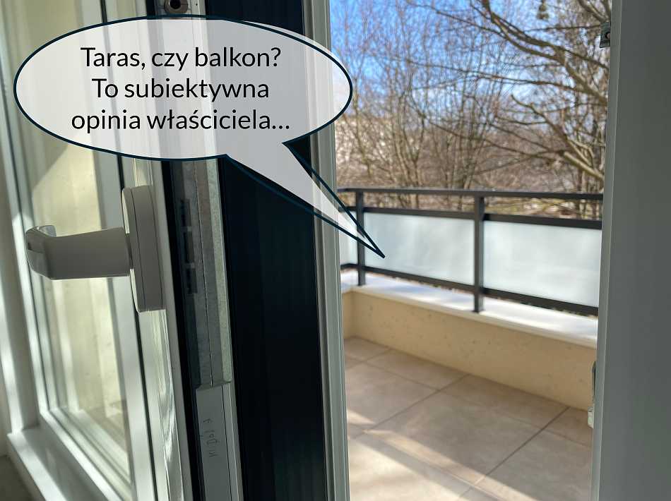 Taras czy balkon - to często subiektywna ocena właściciela. Fotografia pokazuje przykładowy taraso-balkon.